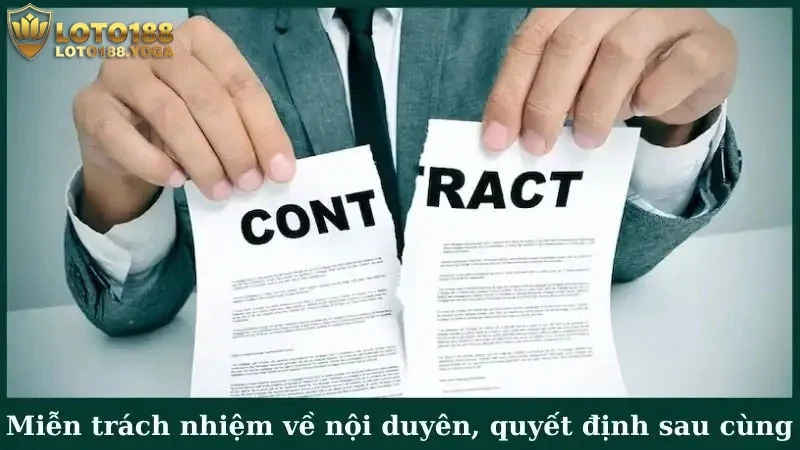 Các miễn trách nhiệm về nội duyên, quyết định sau cùng